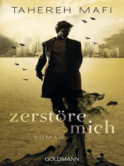 Title details for Zerstöre mich (Destroy Me) by Tahereh Mafi - Available
